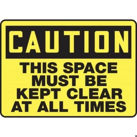 Accuform OSHA CAUTION Safety Sign THIS SPACE MVHR641XT MVHR641XT
